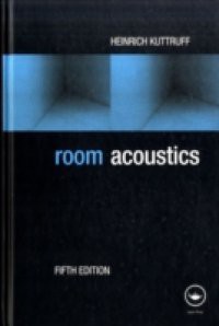 Room Acoustics, Fifth Edition