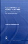 Turkish Politics and the Rise of the AKP