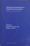 Emerging Perspectives in Health Communication
