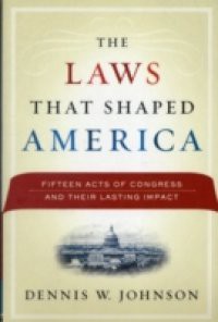 Laws That Shaped America