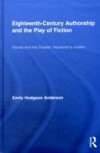 Eighteenth-Century Authorship and the Play of Fiction