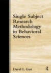 Single-Subject Research Methodology in Behavioral Sciences