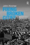 Fixing Broken Cities