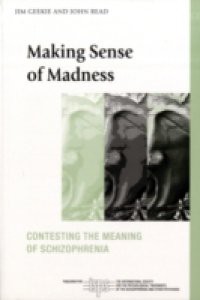 Making Sense of Madness