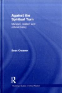 Against the Spiritual Turn