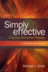 Simply Effective Cognitive Behaviour Therapy