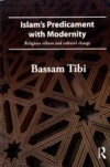 Islam's Predicament with Modernity