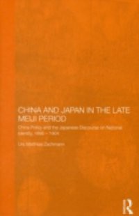 China and Japan in the Late Meiji Period