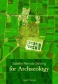 Satellite Remote Sensing for Archaeology