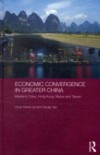 Economic Convergence in Greater China
