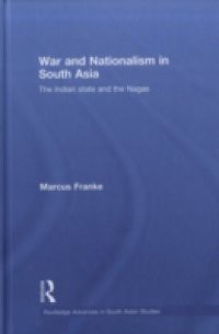 War and Nationalism in South Asia
