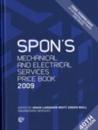 Spon's Mechanical and Electrical Services Price Book 2009