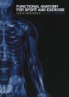 Functional Anatomy for Sport and Exercise