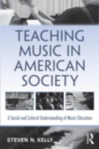 Teaching Music in American Society