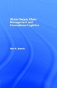 Global Supply Chain Management and International Logistics