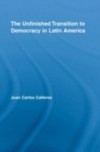 Unfinished Transition to Democracy in Latin America