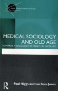 Medical Sociology and Old Age