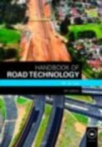 Handbook of Road Technology, Fourth Edition