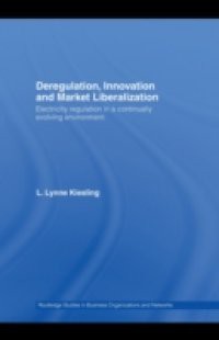 Deregulation, Innovation and Market Liberalization