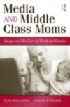 Media and Middle Class Moms