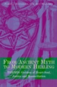 From Ancient Myth to Modern Healing