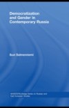 Democratization and Gender in Contemporary Russia