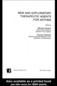 New and Exploratory Therapeutic Agents for Asthma