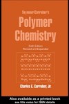 Seymour/Carraher's Polymer Chemistry