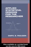 Applied Statistical Designs for the Researcher
