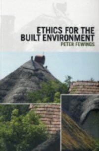 Ethics for the Built Environment