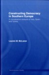 Constructing Democracy in Southern Europe