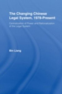 Changing Chinese Legal System, 1978 – Present