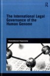 International Legal Governance of the Human Genome