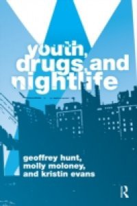 Youth, Drugs, and Nightlife