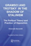 Gramsci and Trotsky in the Shadow of Stalinism