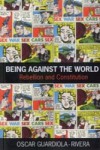 Being Against the World