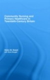 Community Nursing and Primary Healthcare in Twentieth-Century Britain