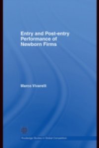 Entry and Post-Entry Performance of Newborn Firms