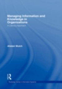 Managing Information and Knowledge in Organizations