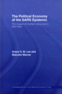 Political Economy of the SARS Epidemic