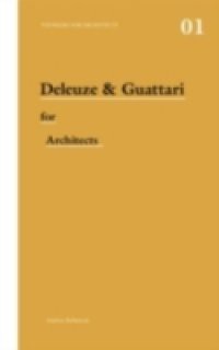 Deleuze & Guattari for Architects