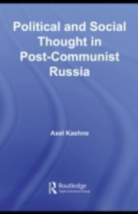 Political and Social Thought in Post-Communist Russia