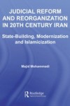 Judicial Reform and Reorganization in 20th Century Iran