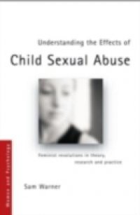 Understanding the Effects of Child Sexual Abuse