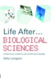 Life After…Biological Sciences