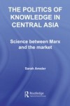 Politics of Knowledge in Central Asia
