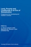 Land, Poverty and Livelihoods in an Era of Globalization