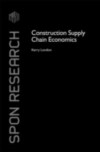 Construction Supply Chain Economics