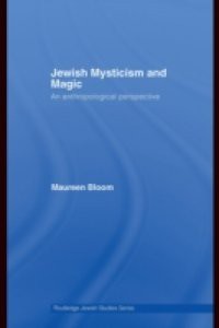 Jewish Mysticism and Magic