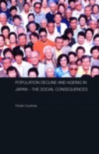 Population Decline and Ageing in Japan – The Social Consequences